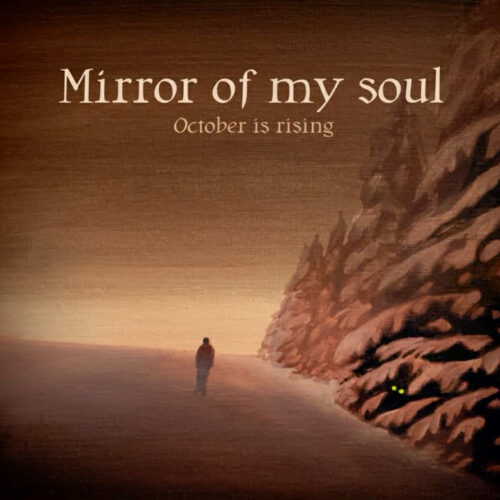 Mirror of My Soul - Revisión de October Is Rising