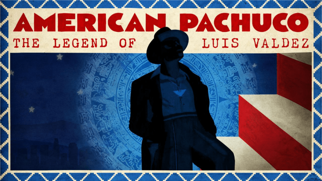 Ver tráiler de 'American Pachuco: La leyenda de Luis Valdez'